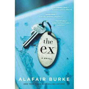 The Ex -- Alafair Burke